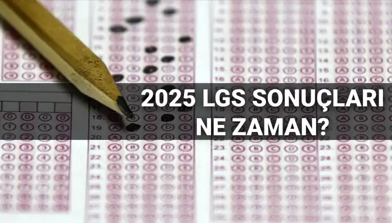LGS Sonuçları Ne Zaman Açıklanacak? MEB Tarihini Açıkladı!